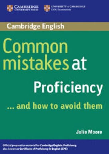 Cambridge Books for Cambridge Exams: Common mistakes at Proficiency ...and how to avoid them
